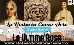 La Última Rosa - Real Colegio de Santa Rosa de Viterbo – El Oficio de Historiar – Ahora en YouTube…