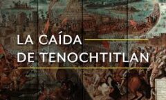 Tras la derrota final, Tenochtitlan estaba toda sembrada de cadáveres
