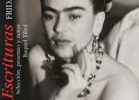 En 200 textos escritos en el libro "Escrituras" UNAM existe un recorrido íntimo y personal de Frida Kahlo