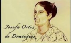 Se cumplen 250 años del nacimiento de Josefa Ortiz de Domínguez, en la calle de Regina, en México, el 19-IV-1773.